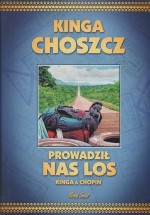 Prowadził nas los. Kinga & Chopin