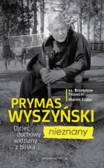 Prymas Wyszyński nieznany