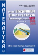 Przed egzaminem gimnazjalnym z matematyki od roku 2017. Wydanie III