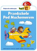 Przedszkole Pod Muchomorem 6 lat