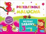 Przedszkole Malucha. Wesołe zabawy 3-latka. Naklejaj i baw się