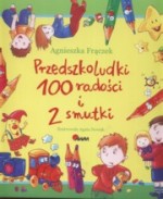 Przedszkoludki 100 radości i 2 smutki