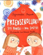 Przedszkoludki. Sto radości i dwa smutki