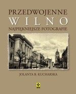 Przedwojenne Wilno. Najpiękniejsze fotografie.