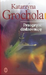 Przegryźć dżdżownicę