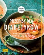 Przepisy dla diabetyków Jedzmy zdrowo