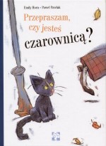 Przepraszam, czy jesteś czarownicą?