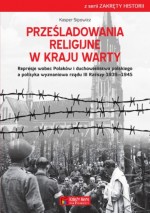 Prześladowania religijne w Kraju Warty 1939-1945