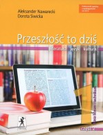 Przeszłość to dziś. Klasa 1, Liceum i technikum, część 2. Język polski