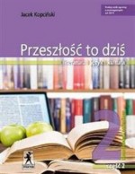 Przeszłość to dziś. Klasa 2, Liceum/techn. Język polski. Podręcznik