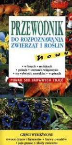 Przewodnik do rozpoznawania zwierząt i roślin