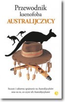 Przewodnik ksenofoba. Australijczycy