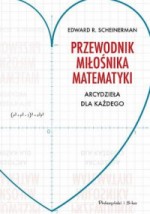 Przewodnik miłośnika matematyki. Arcydzieła dla każdego