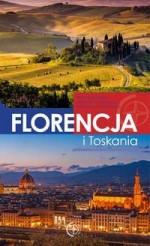 FLORENCJA I TOSKANIA PRZEWODNIK 2013 SBM