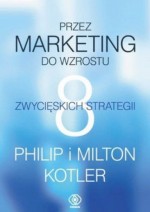 Przez marketing do wzrostu. 8 zwycięskich strategii