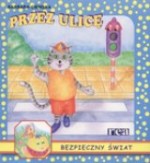 Przez ulice - Bezpieczny świat