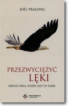 Przezwyciężyć lęki Obudź orła który jest w Tobie