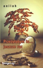 Przeżyłabym to... jeszcze raz