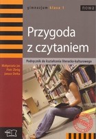 Przygoda z czytaniem. Klasa 1, gimnazjum. Język polski. Podręcznik. Kształcenie literacko-kulturowe