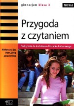 Przygoda z czytaniem. Klasa 3, gimnazjum. Podręcznik