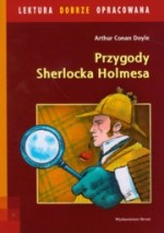 Przygody Sherlocka Holmesa. Lektura dobrze opracowana