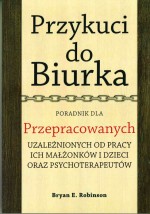 Przykuci do biurka