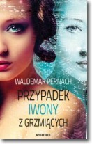 Przypadek Iwony z Grzmiących