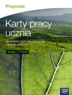 Przyroda. Karty pracy ucznia. Liceum / technikum. Biologia. Geografia