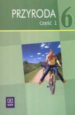 Przyroda. Klasa 6, szkoła podstawowa, część 1. Podręcznik z ćwiczeniami