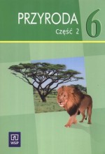 Przyroda. Klasa 6, szkoła podstawowa, część 2. Podręcznik z ćwiczeniami