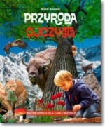 Przyroda Ojczysta. Encyklopedia dla całej rodziny