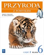 Przyroda z pomysłem. Klasa 6, szkoła podstawowa. Zeszyt ćwiczeń część 2