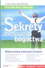 Sekrety duchowego bogactwa. Psychologia sukcesu