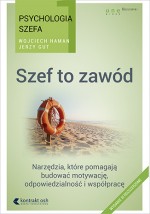 Psychologia szefa Szef to zawód