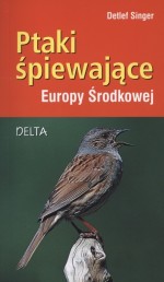 Ptaki śpiewające Europy Środkowej