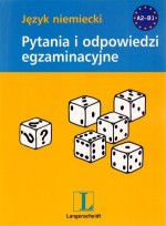 Język niemiecki. Pytania i odpowiedzi egzaminacyjne. A2-B1