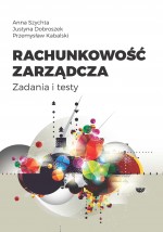 Rachunkowość zarządcza. Zadania i testy