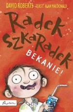 Radek Szkaradek. Bekanie!