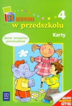 Razem w przedszkolu. Wychowanie przedszkolne, część 4. Karty. Zanim zostaniesz pierwszakiem