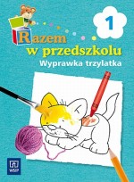 Razem w przedszkolu. Część 1. Wyprawka trzylatka