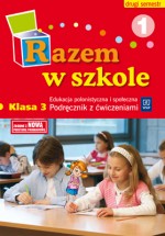 Razem w szkole. Klasa 3, szkoła podstawowa, część 1. Edukacja polonistyczna. Podręcznik z ćwiczeniam