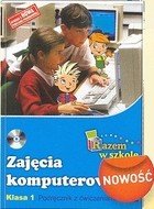 Razem w szkole. Klasa 1, szkoła podstawowa. Zajęcia komputerowe. Podręcznik z ćwiczeniami (+CD)