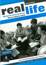 Real Life. Intermediate. Klasa 1-3, liceum / technikum. Język angielski. Zeszyt ćwiczeń (+CD)