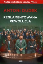 Reglamentowana rewolucja.