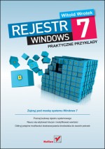 Rejestr Windows 7. Praktyczne przykłady.