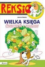 Reksio. Wielka księga ćwiczeń i zabaw