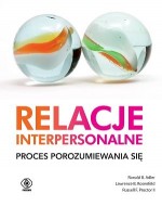 Relacje interpersonalne. Proces porozumiewania się