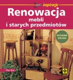 Renowacja mebli i starych przedmiotów. Wyd.2