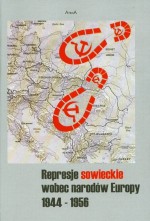 Represje sowieckie wobec narodów Europy 1944-1956