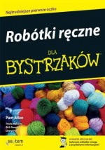 Robótki ręczne dla bystrzaków